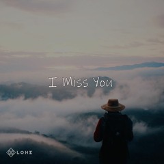 LOH3 - I Miss You