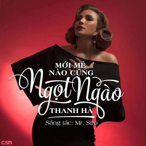 Mới Mẻ Nào Cũng Ngọt Ngào - Thanh Hà; Mr.Siro