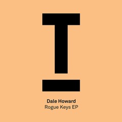 Rogue Keys EP [Toolroom] Out Now!