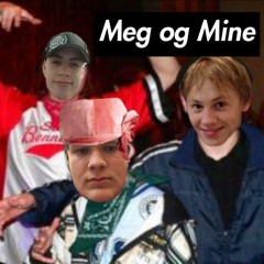 Meg Og Mine