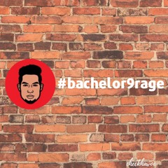 bachelor9rage
