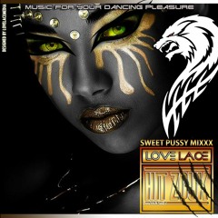 HIT 2014 - MY SWEET PUSSY MIXXX
