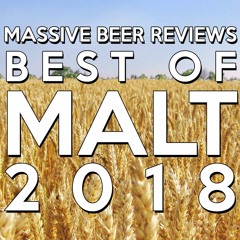 Beer Massif Best Of's 2018 - My Favorite Malt I Reviewed In 2018