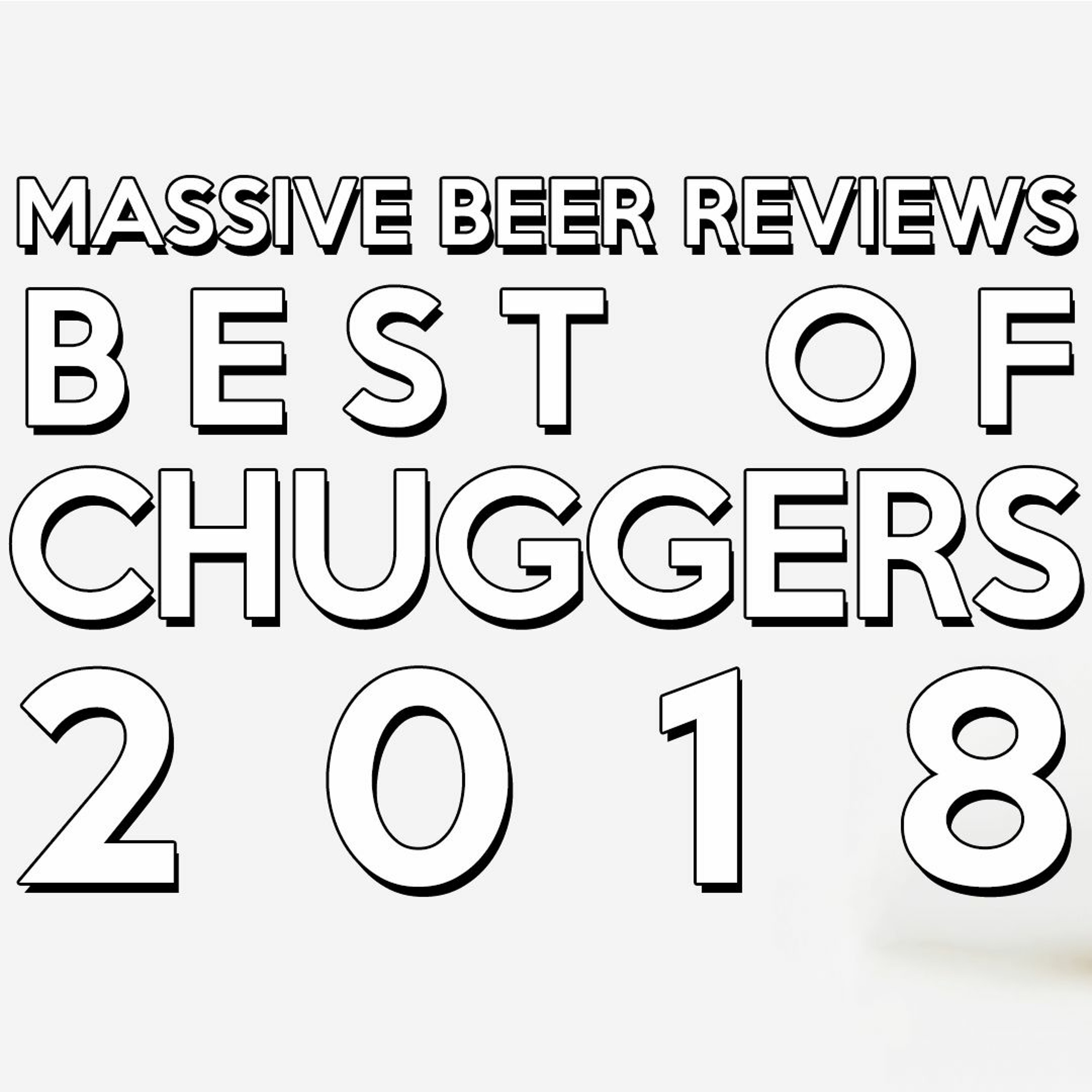 Beer Massif Best Of's 2018 - My Favorite Low ABV Chuggers Of 2018 episode artwork