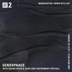 Grand River x NTS [One Instrument Special Mix]