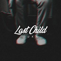 Last Child - Duka [cover] by Irzhal Éfadh