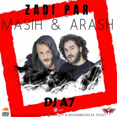 ARASH & MASIH - ZADI PAR (A7 REMIX)