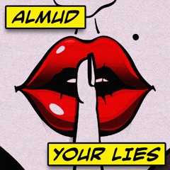 Your Lies (Extended Mix)