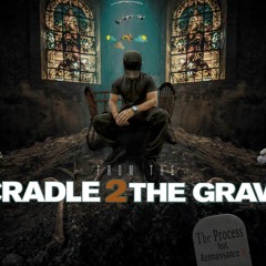 Cradle 2 The Grave (feat. Renaissance X)