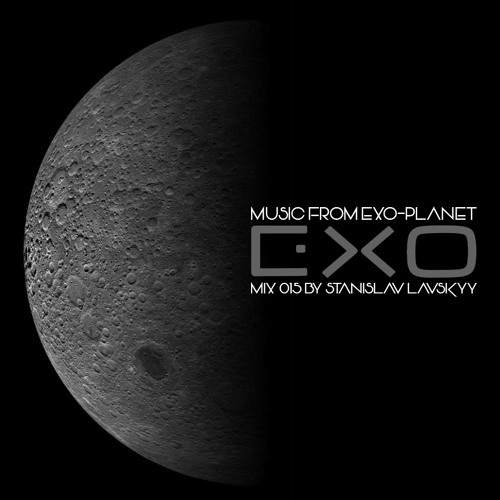 Exo-Mix 015 by Stanislav Lavskyy (Lost In Space)