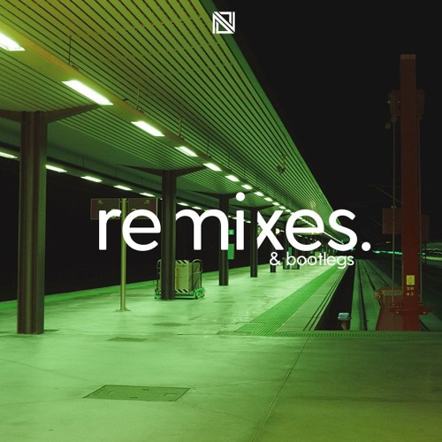 Remixes / Bootlegs / Flips