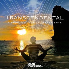 TRANSCENDENTAL (A spiritual musical experience) 2019
