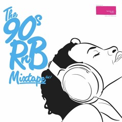 90s R&B Mixtape Vol. 1
