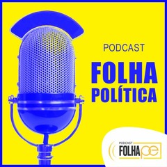 08.01.2019 - Folha Política com André Ferreira PSC e Joel da Harpa PP