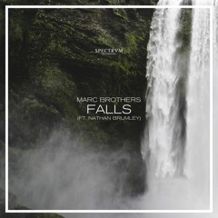 Marc Brothers (ft. Nathan Brumley) - Falls