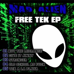 UR023 - Mad Alien - Stronger - FREE TEK EP