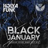 Kolya Funk - Black January (Russian House Band 2019 Mix) Kolya Funk - Black January (Russian House Band 2019 Mix)
