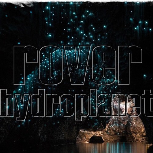rover - hydroplanet (original mix)