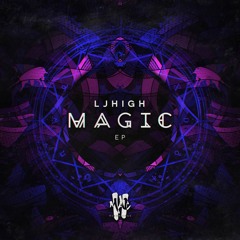 LJHigh - Magic  - Magic .EP