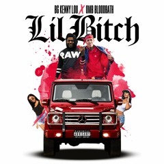 LIL BITCH - KENNY LOU FT. BLOODBATH