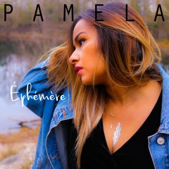 Pamela - Ephémère (Kizomba/Gouyad)