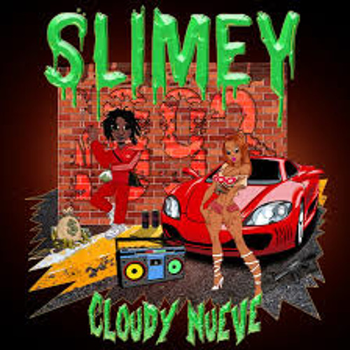 Slimey - Cloudy Nueve