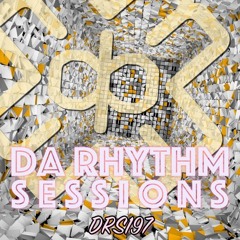 Da Rhythm Sessions 8th January 2019 (DRS197)