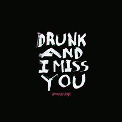KIDDO feat. Decco  Drunk And I Miss You (WOODJU RMX)