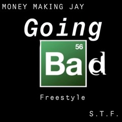 Going Bad Freestyle