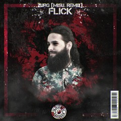 Flick - Zurg (misu. Remix) [ROUGH RECORDS]