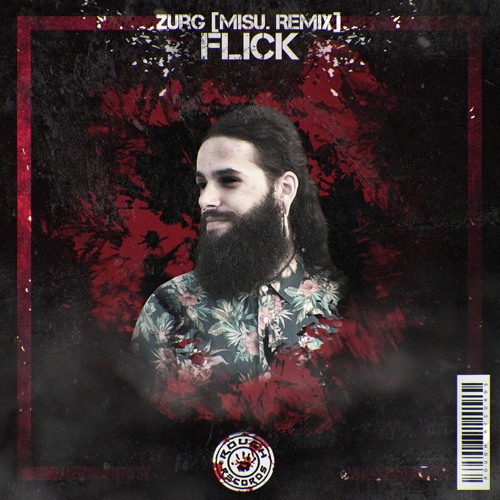 Flick - Zurg (misu. Remix)