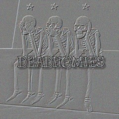 DEAD HOMIES (Prod.TreeTime)