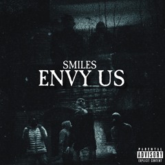Smiles - Envy Us