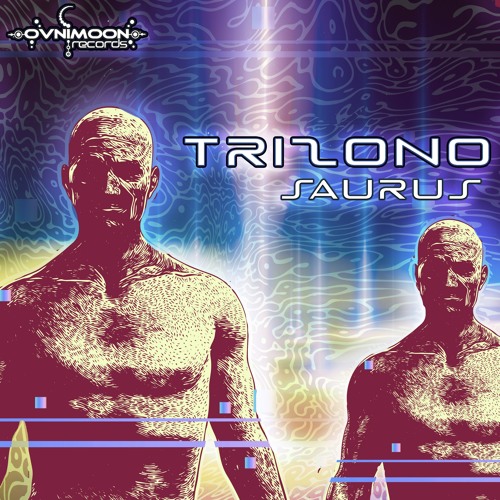 Trizono - Saurus (ovniep312 - Ovnimoon Records)