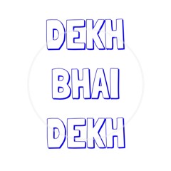 DEKH BHAI DEKH .T.V SERIAL - TITLE SONG