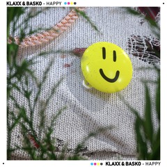 KLAXX x Basko - Happy