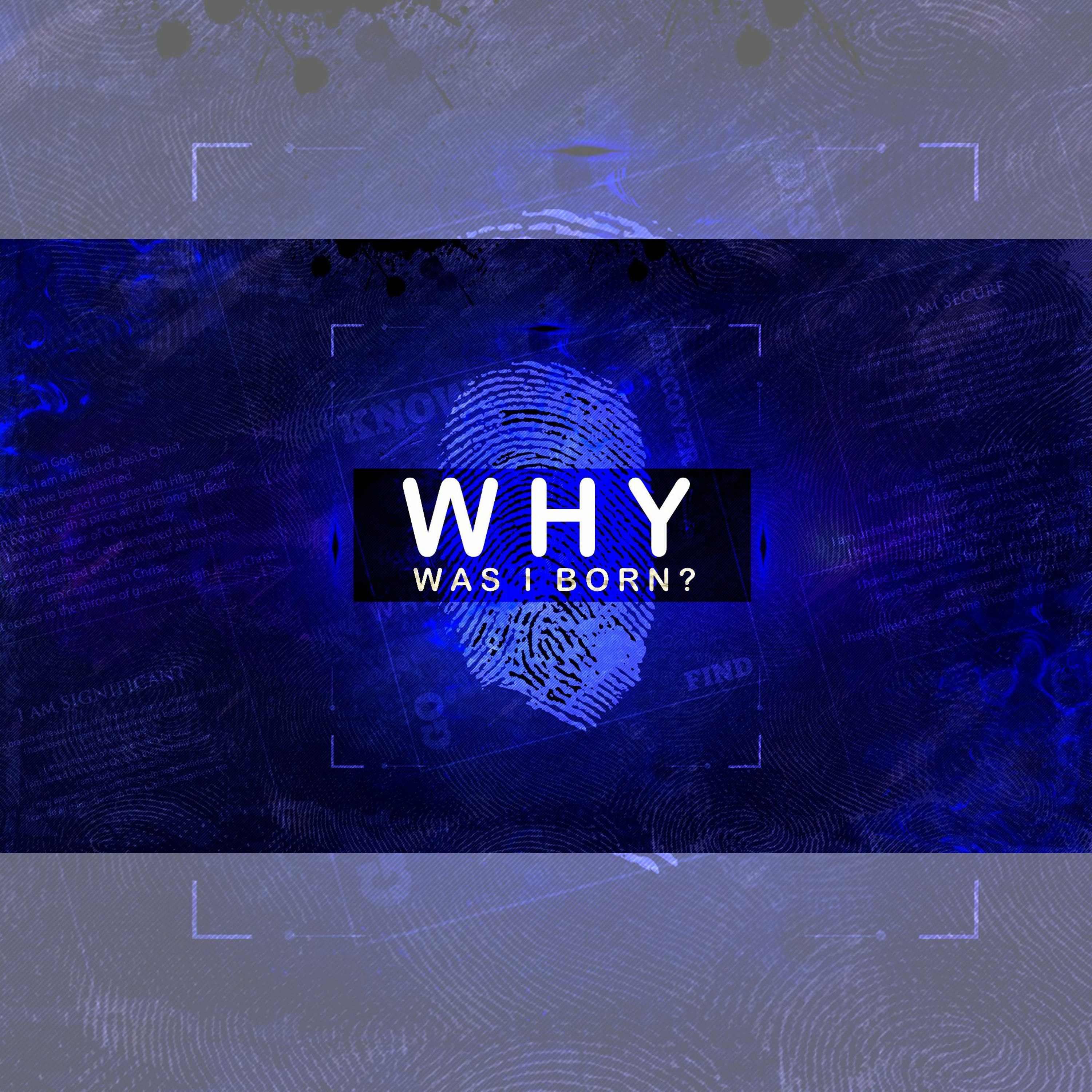Why Was I Born?, Part 1, 01-06-19 episode artwork
