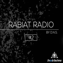 Rabiat Radio #2 by D.N.S.