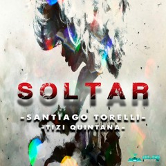 Santiago Torelli, Tizi Quintana - Soltar (pwrep230 - Power House Records)