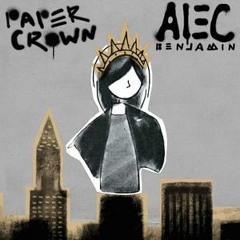 Paper Crown-Alec Benjamin