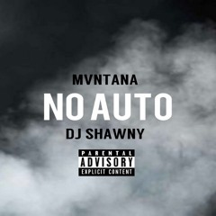 Dj Shawny & Mvntana - No Auto Durk (Jersey Mix)