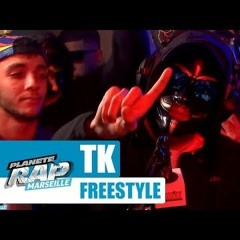 TK - Freestyle #PlanèteRap