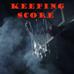 KEEPING SCORE FT. G-Flyz & NXNETEEN