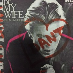 DANT - Be My Wife