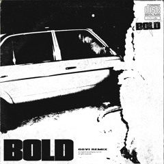 Lou Val - Bold (GOVI Remix)