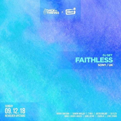 Eric Stark Live @ Thick As Thieves Pres. Faithless