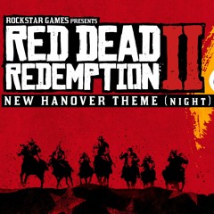 Red Dead Redemption 2 Official Soundtrack - New Hanover Theme (night)