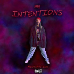 My Intentions
