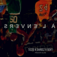 À l'envers - Tizzo x Shreez x Soft