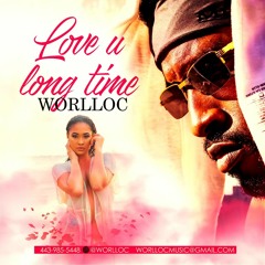 Worlloc - Love You Long Time